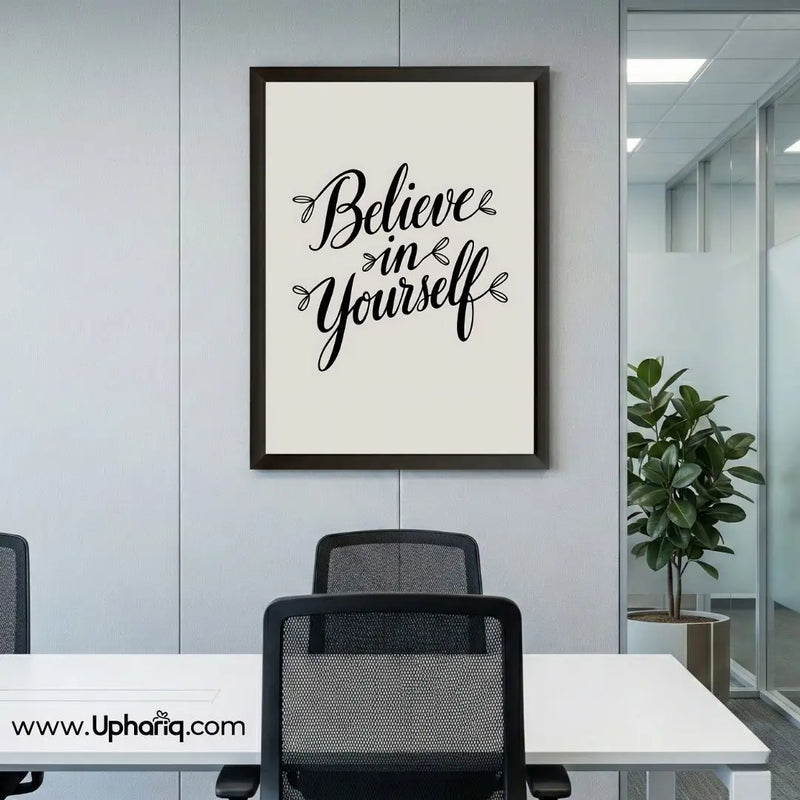 Believe in Yourself Motivational Poster & Photo Frame – Black Frame | 8x12 & 12x18 Inch