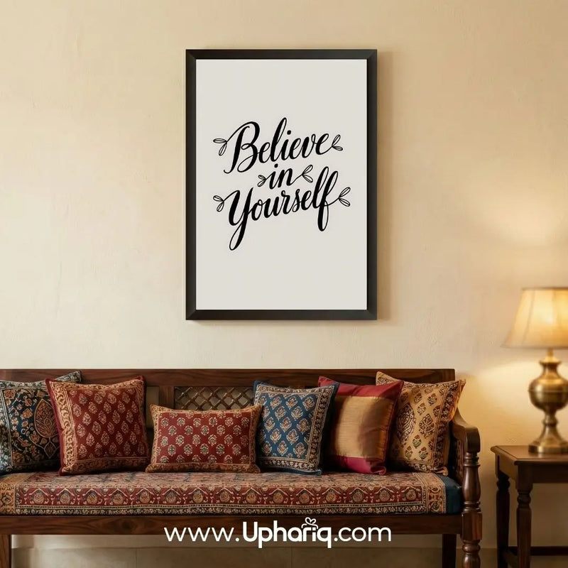 Believe in Yourself Motivational Poster & Photo Frame – Black Frame | 8x12 & 12x18 Inch